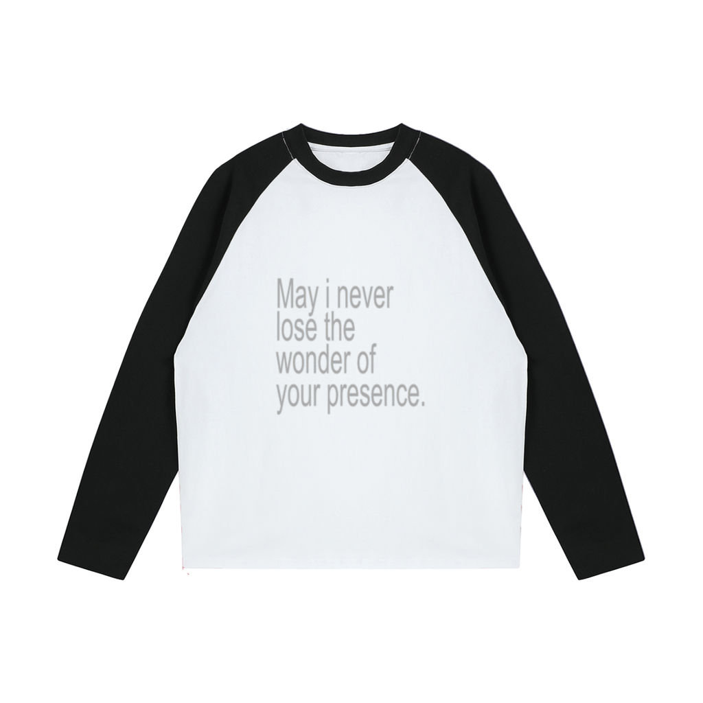 may i never lose the wonder | raglan
