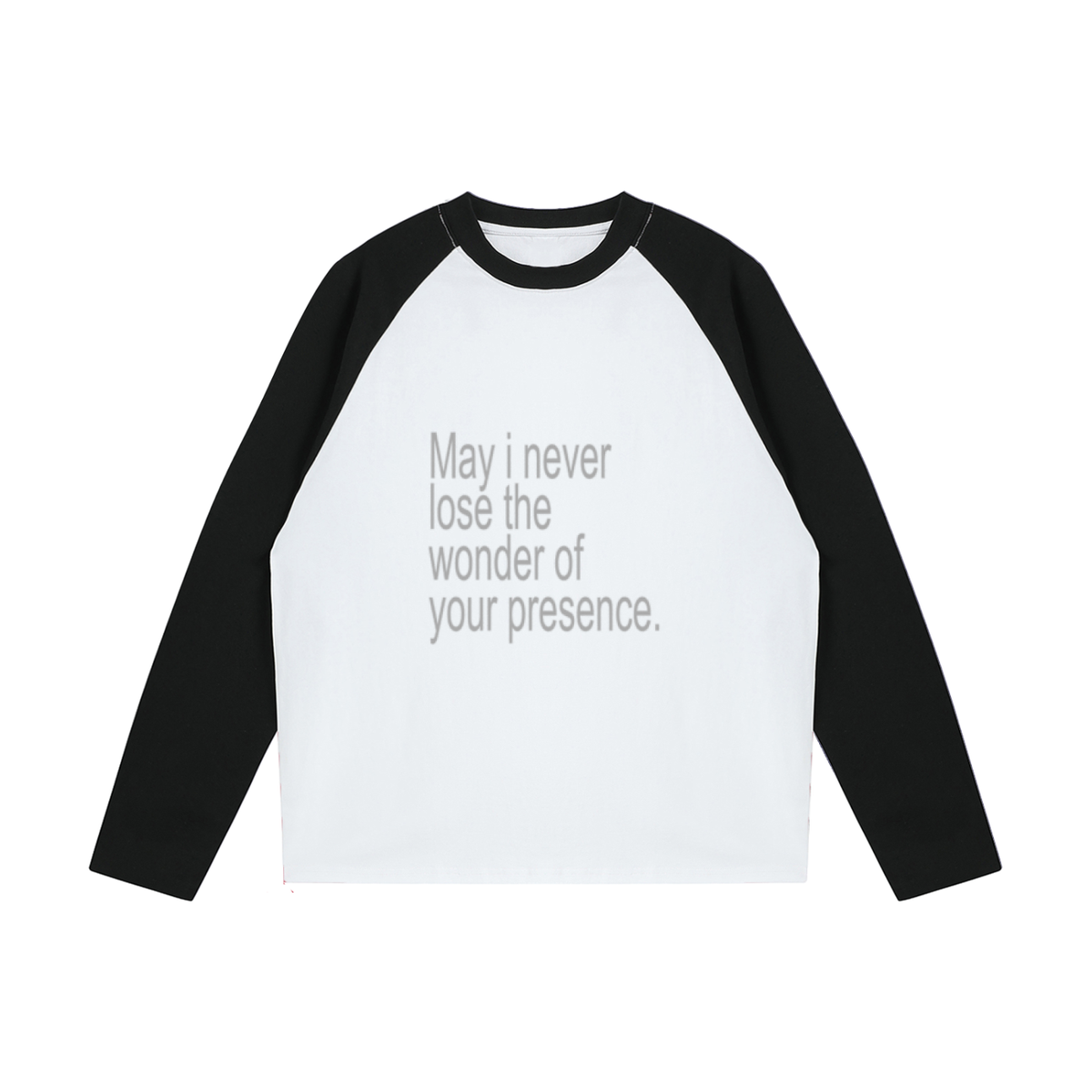 may i never lose the wonder | raglan