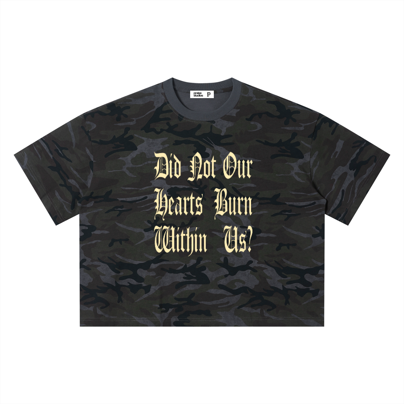did not our hearts burn? | camo boxy