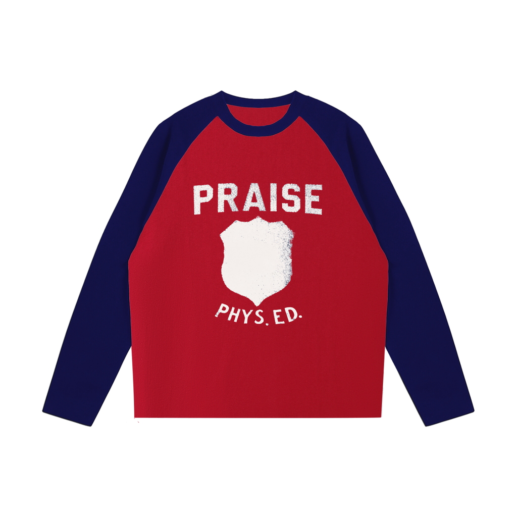 praise phys ed. | raglan